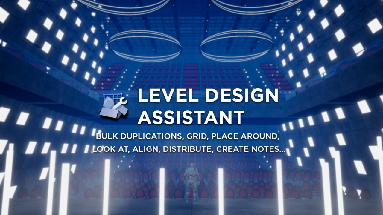 LEVEL DESIGN ASSISTANT批量复制网格插件