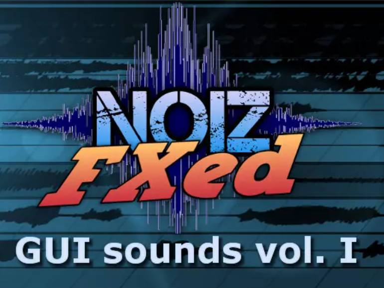 GUI Sounds Vol I – NoizFXed v1.0音效
